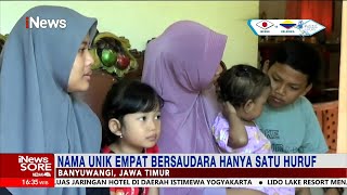 Unik! Nama Empat Bersaudara di Banyuwangi Hanya Miliki Satu Huruf, V, J, L, dan N #iNewsSore 06/06