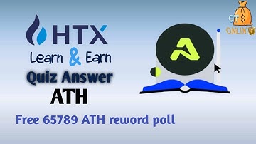 ATH Quiz || HTX Learn and Earn | Quiz for HTX | HTX ATH Quiz Answers | HTX Quiz Answers | Quiz Ans|