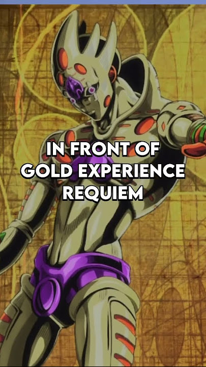 Gold experience requiem explained #shorts