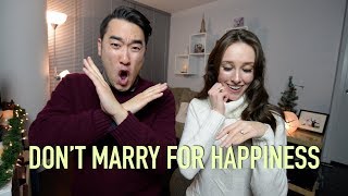 DONT Marry For Happiness! 6 Reasons