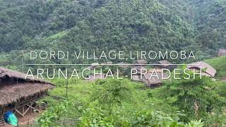 Dordi Village,Liromoba,Arunachal Pradesh