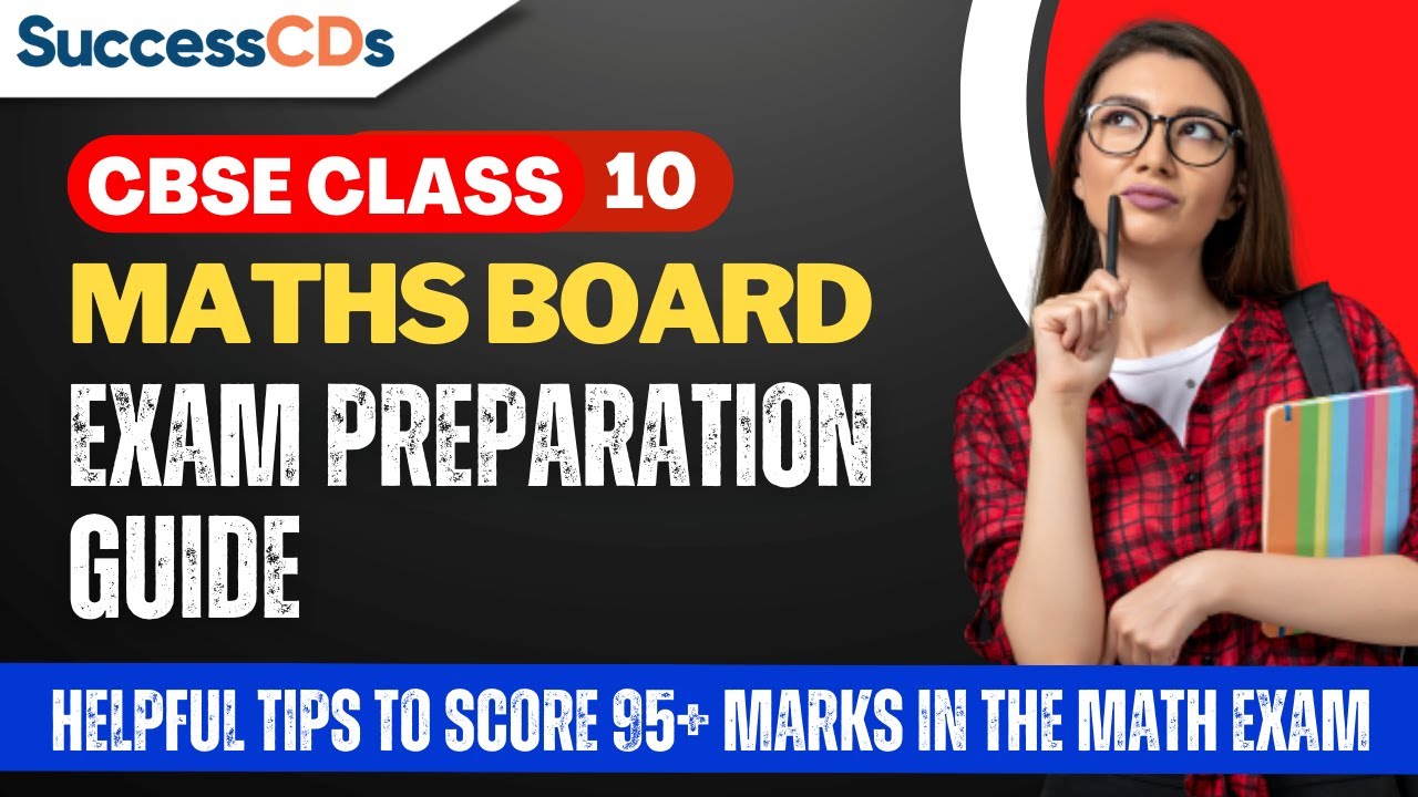 CBSE Class 10 Maths 45 Days Action Plan to score 95+ marks in the Maths ...