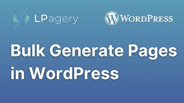 How to Bulk Create Pages & Posts in WordPress For Free - LPagery