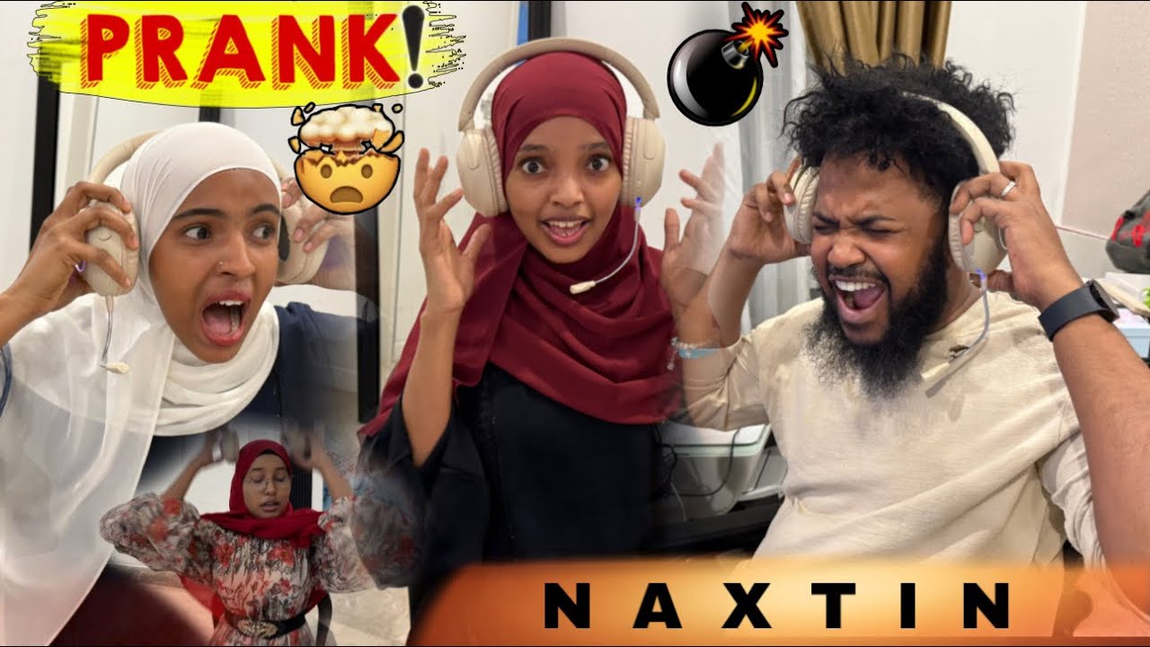 PRANK XUN AYAAN ASXABTA KU SAMEEYAY NAXTIN 😳🤯