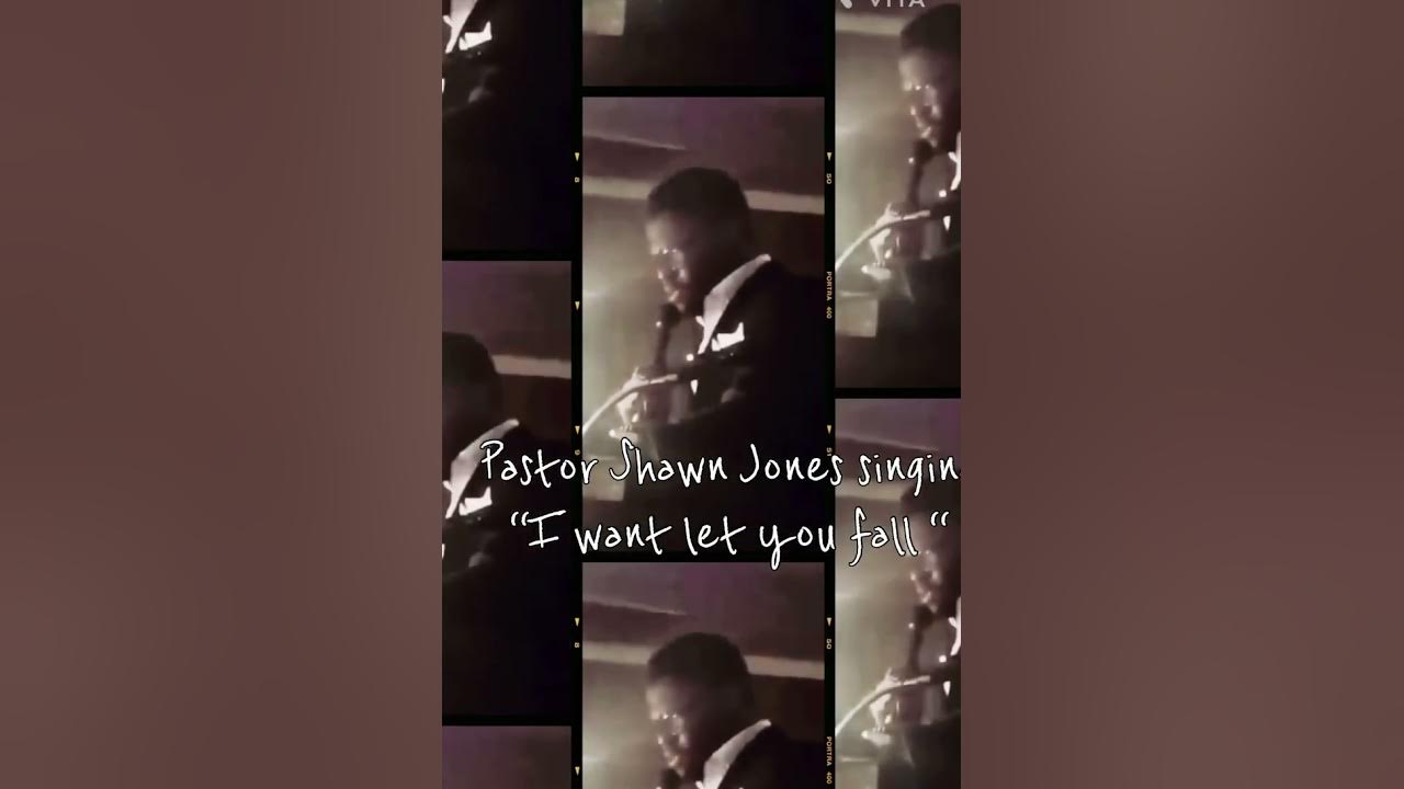 Pastor Shawn Jones Singing YouTube
