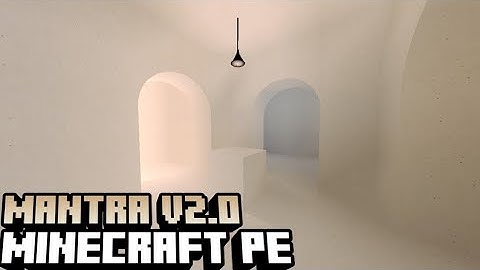 Mantra Shader v2.0 for MCPE by Technical GD