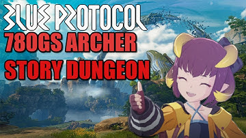 Blue Protocol 780 Story Dungeon with Keen Strider