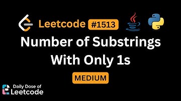 LeetCode Daily 1513 | Number of Substrings With Only 1s | Medium | Solution Walkthrough