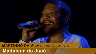 Watch Martinho Da Vila Madalena Do Jucu video