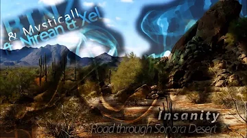 [Trance/Chillout] Binz ft. Mysticall, Nirean & Xel - Insanity ("Road through Sonora Desert" Remix)