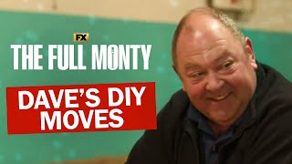 Dave's DIY Moves - Scene | The Full Monty | FX