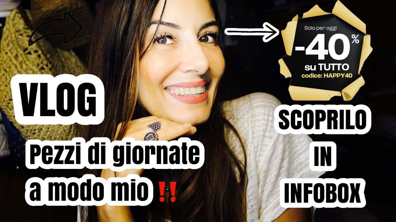 vlog PEZZI DI GIORNATE A MODO MIO