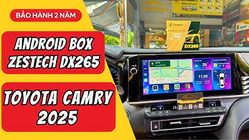 Android Box Zestech DX265 Cho Toyota Camry 2025 Cắm Giắc Zin