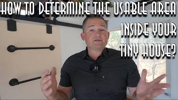 How to Determine The Usable Floor Area inside Your Tiny House