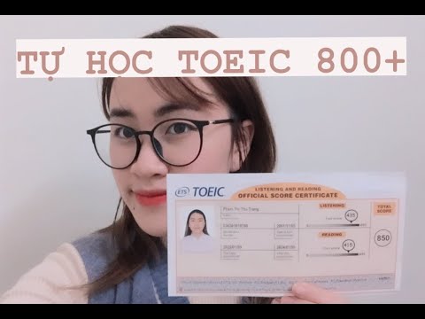 Video TỰ HỌC TOEIC 800+, CHI TIẾT QUÁ TRÌNH TỰ ÔN, TÀI LIỆU,... - YouTube