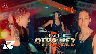 El Rapper RD - Otra Vez (Video Oficial)