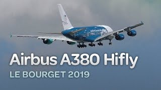 Airbus A380 Hifly на авиасалоне Le Bourget 2019