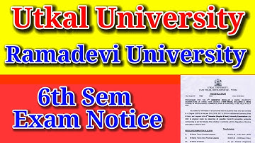 Utkal university 6th semester exam notice| ramadevi womens university 6th semester exam notice