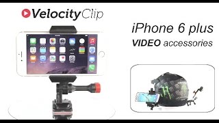 iPhone 6 Plus Video Accessories Mounts Must Have for 2015