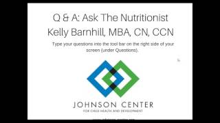 Q & A Session: Ask the Nutritionist I Presented by Kelly Barnhill, MBA, CN, CCN
