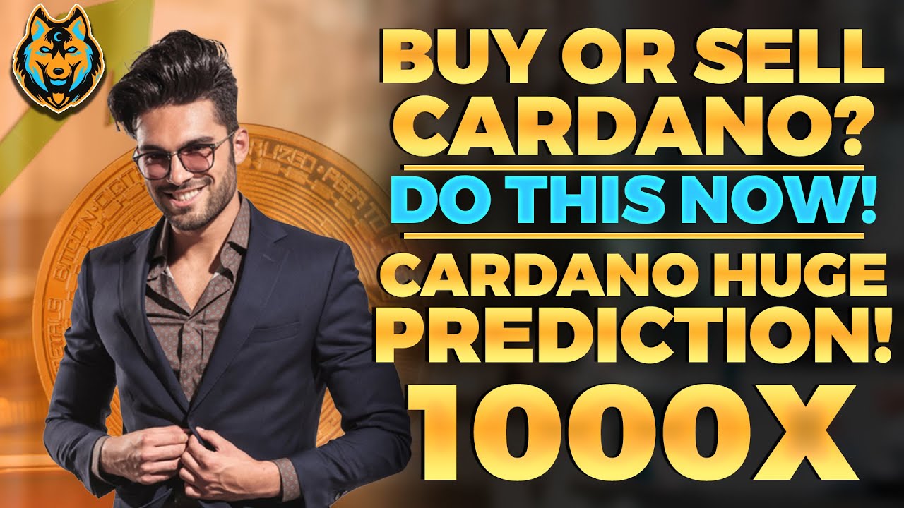 Is $10 Cardano POSSIBLE? (Buy Or Sell Your Cardano ADA) Cardano Price Prediction - ADA Cardano, ADA