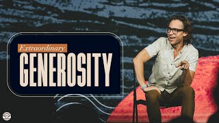 Extraordinary Generosity | Church Online | Jared Herd