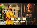 Ikk Kudi Udta Punjab Diljit Dosanjh Alia Bhatt Amit Trivedi Soulful Songs