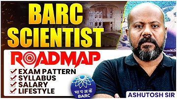 Complete routekaart voor BARC-wetenschappers 2026 | Examenpatroon, syllabus, salaris en levenssti...