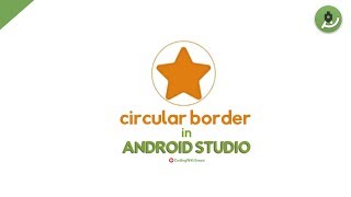 Circular Border in Android Studio | Android Material Design | Android XML Design