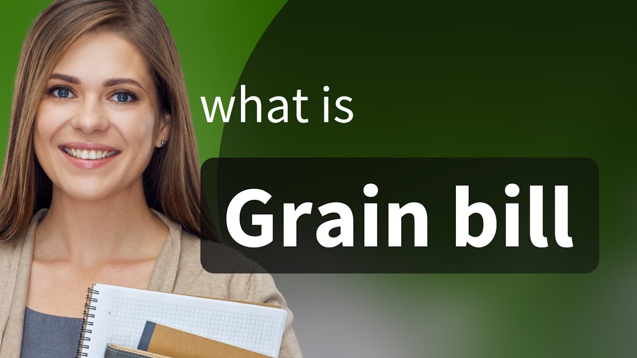Understanding the Phrase "Grain Bill"