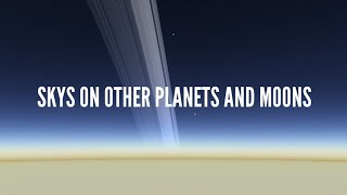 Skys On Other Planets And Moons