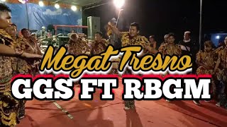 Megat Tresno || GGS (Gandrung Gedruk Sakpole) feat RBGM (Rampak Buto Grandong Merapi)