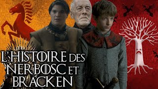 L'histoire des NERBOSC et BRACKEN, rivalité & conflits - Hors Série GOT HOUSE OF THE DRAGON