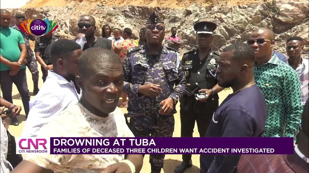 Drowning at Tuba Families of deceased 3 children want accident