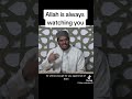 Do You That Allaah Subhannahu Wata Ala Is Watching You Carefully HE Is Al Alim Hishamabuyusuf Do You That Allaah Subhannahu Wata Ala Is Watching You Carefully HE Is Al Alim Hishamabuyusuf