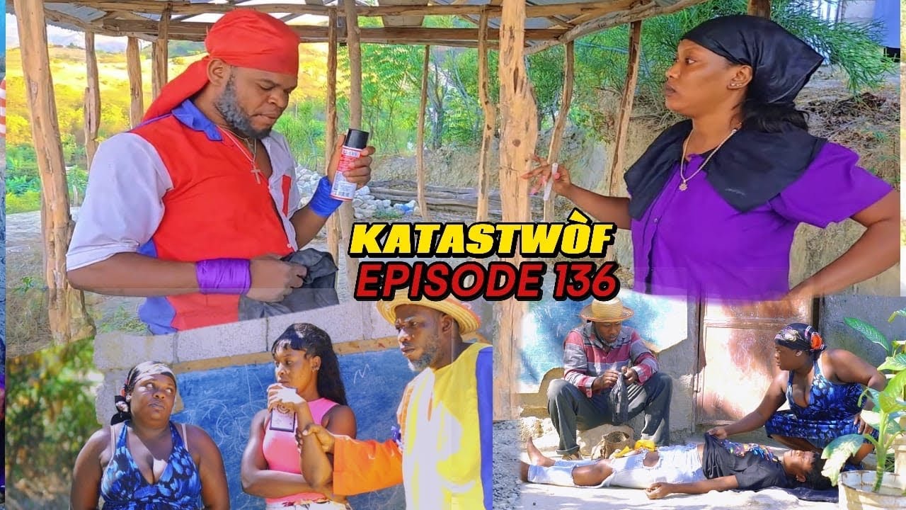 KATASTWÒF Ep #136 #Dyesel/Sya/Aki/TiMerline/Brikè/Dada/Sanrival/Fafane/Yelte/ tiFanm/GVal/Deboul/Bob