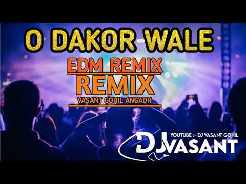 DJ demo Dakor wale Aaye DJ Vasant surprise channel