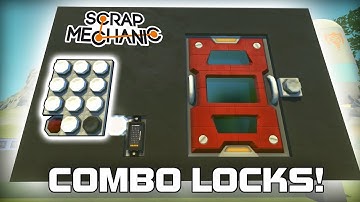Combination Lock Logic Mechanisms! (Scrap Mechanic #252)