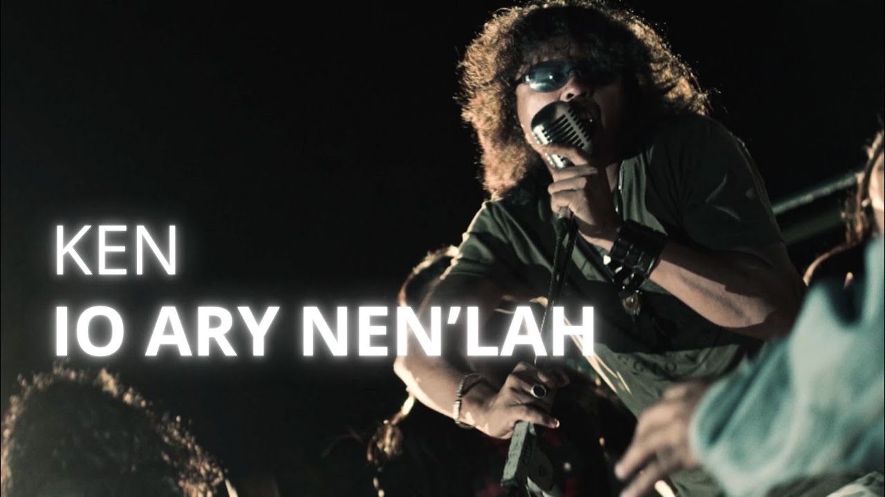 Io Ary Nen'Lah (Official Music Video) - Ken