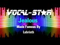 Labrinth - Jealous (Karaoke Version) with Lyrics HD Vocal-Star Karaoke