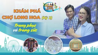 Khám phá chợ Long Hoa Kỳ 2: Thời trang & Trang sức | TÂY NINH DU KÝ | TayninhTVENT