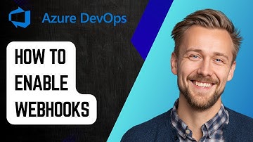 How to Enable Webhooks in Azure Pipeline [2025 Guide]