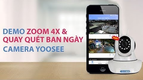 Demo zoom quang 4x và quay quét trên camera yoosee - ban ngày