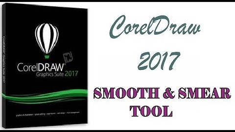 COREL DRAW 2017 USING SMOOTH AND SMEAR TOOLS HINDI\URDU PART 8