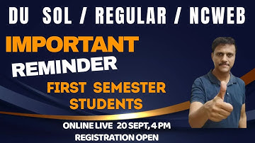 Important Reminder Announcement for DU First Semester Students | DU SOL / REgular/NCWEB Urgent Video