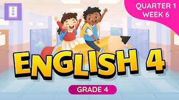 ENGLISH | Grade 4 | Quarter 1 Week 6