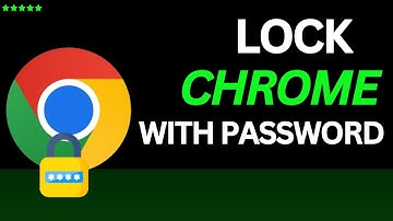 How to Lock Chrome Browser with Password - Set Password on Chrome Browser