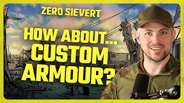 ZERO Sievert | How About... Custom Armour