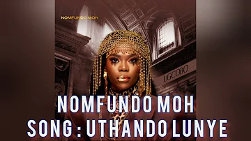 Nomfundo Moh - UTHANDO LUNYE(OFFICIAL MUSIC)