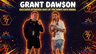 Grant Dawson Exclusive Interview | 247 FC Venue 7 • Sunny Days Arena